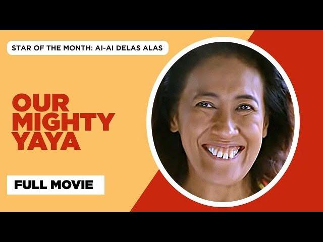 OUR MIGHTY YAYA: Ai Ai delas Alas, Megan Young & Zoren Legaspi | Full Movie