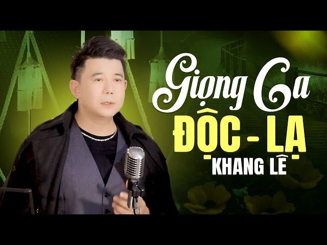 Giọng Ca Độc Lạ KHANG LÊ Chinh Phục Trái Tim Triệu Khán Giả - LK Mưa Qua Ngõ Nhỏ, Vạn Lối Sầu