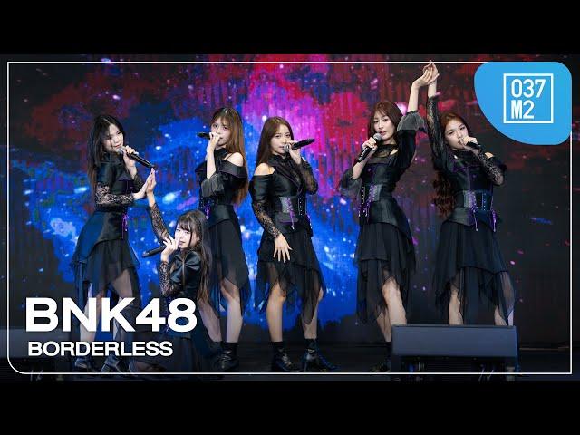 BNK48 - BORDERLESS @ BNK48 17th Single “𝐁𝐎𝐑𝐃𝐄𝐑𝐋𝐄𝐒𝐒” Roadshow [Overall Stage 4K 60p] 240922