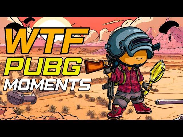 PUBG WTF Moments - Insane, Funny, and Epic Fails! 