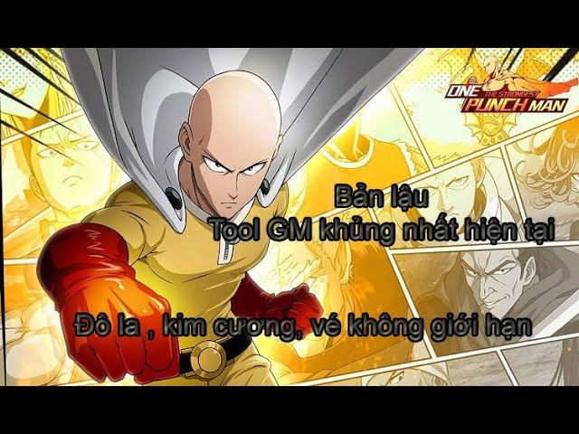 GAME LẬU One punch man Tool gm - vô hạn đô la , kim cương, vé đen