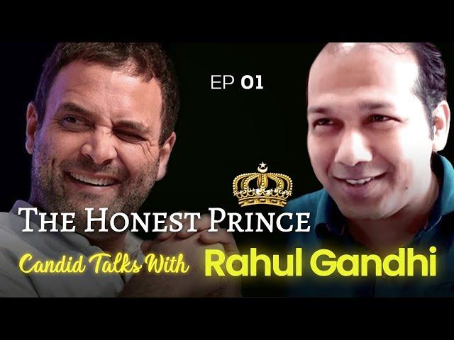 Candid Talks with Rahul Gandhi - Ep 1 : The Honest Prince | ft. Nitin Rivaldo