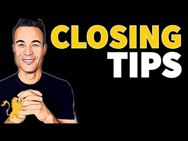 Top Tips For Closing - Daniel Alonzo