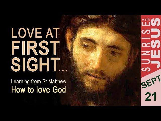 Love at First Sight | Sunrise with Jesus | 21 Sept |  Divine Goodness TV