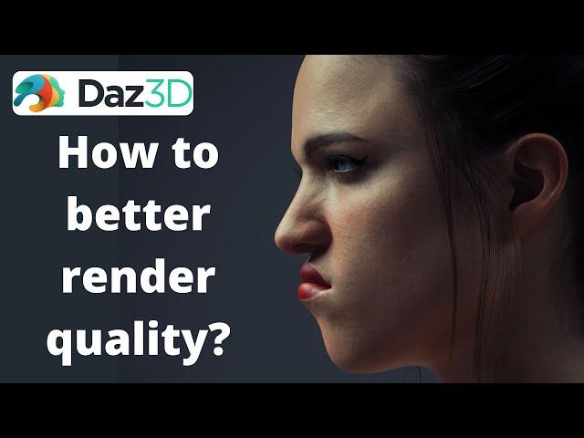 Daz Studio | How to better render quality for beginners?