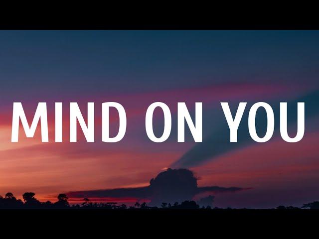 George Birge, Kidd G - Mind On You (Lyrics) ft. charlieonnafriday