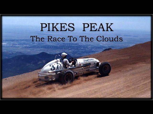 Classic Races - Ep05 : Pikes Peak - the race to the clouds (documentary) HD