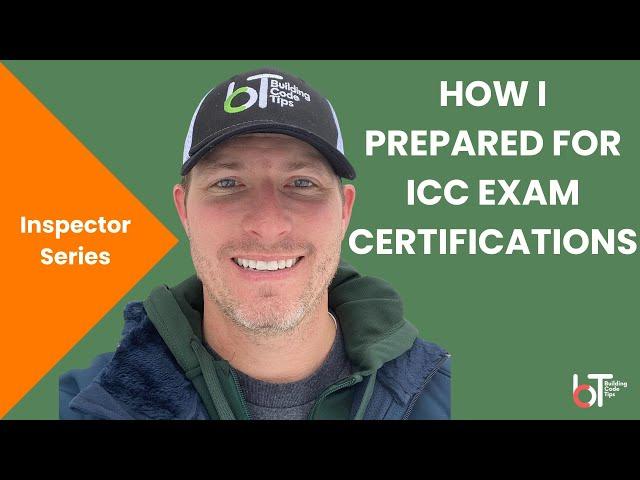 How I Prepared For ICC Certification Exams | From A Building Inspector