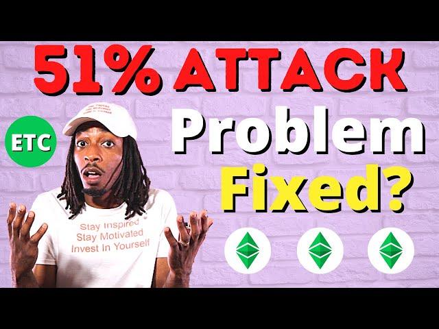 (ETC) Cryptocurrency Ethereum Classic : 51% Attacks Fixed???