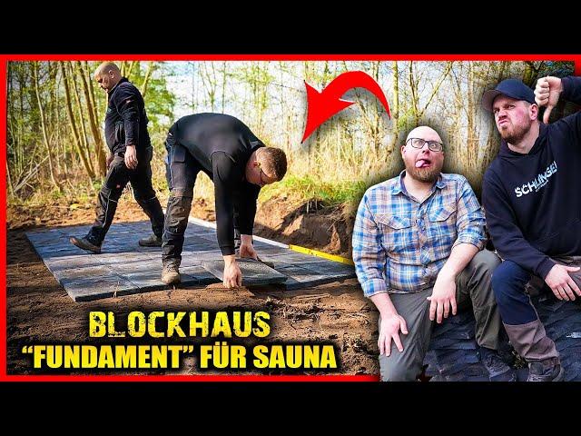 NATURENSÖHNE "FUNDAMENT" für SAUNA - Betonplatten in Dreck legen! | Home Build Solution