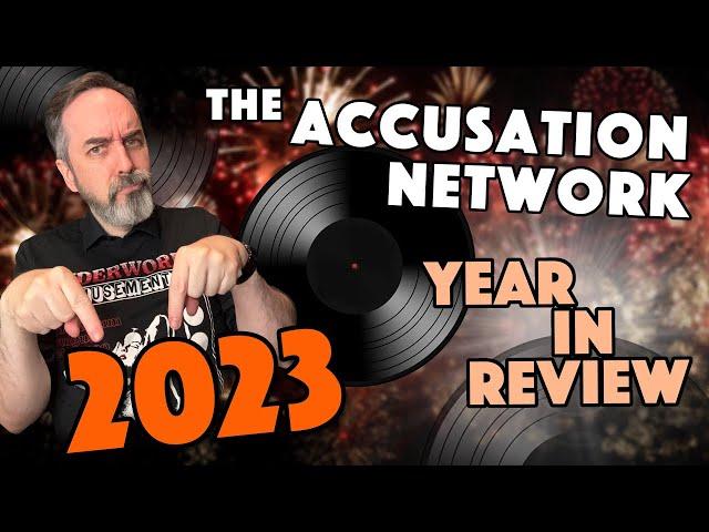 The Accusation Network 2023 Year In Review | Video Highlights, Shout Outs, More