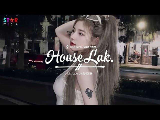 VIET DEEP 2024 - NHẠC HOUSE LAK REMIX 2024 HAY NHẤT - MIXTAPE 2024 DEEP BASS CHILL TIKTOK