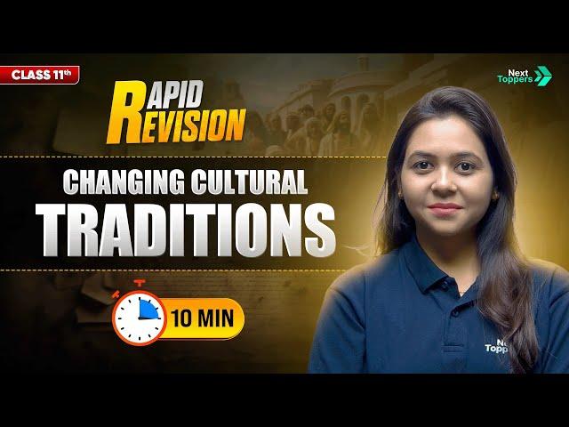 Changing Cultural Traditions | CBSE Class 11 History | Full Chapter in  Mins | Rapid Revision