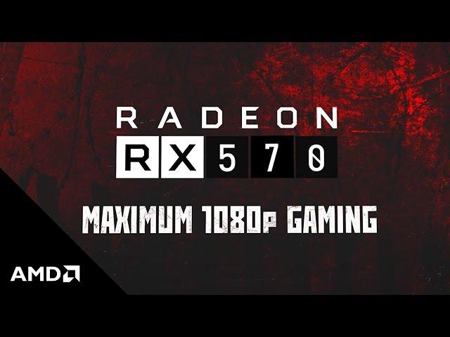 Radeon RX 570 Graphics: Maximum 1080p Gaming