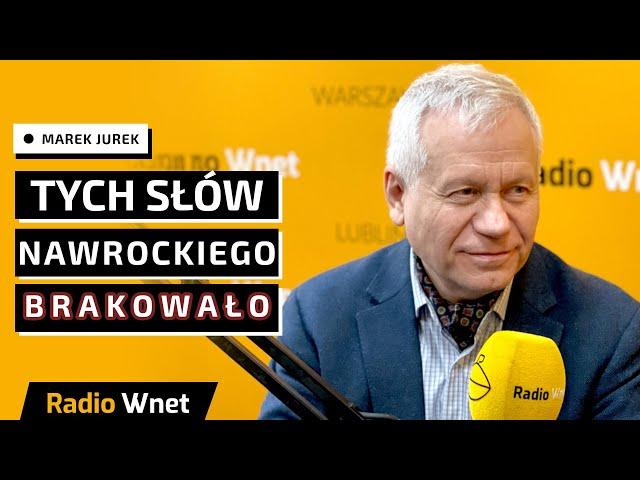 Marek Jurek: U Nawrockiego zabrakło opisania dramatycznej sytuacji, w jakiej Polska się znajduje