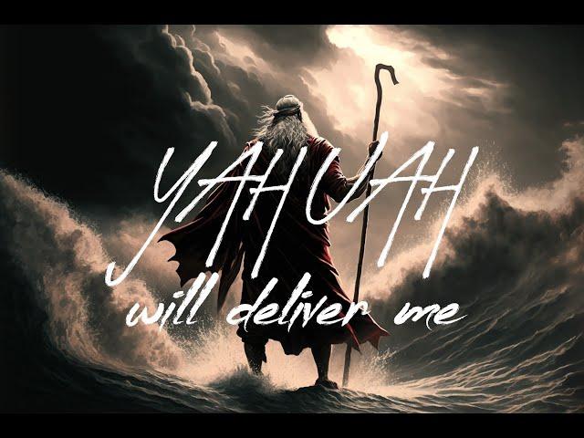 Original - "YAHUAH Will Deliver Me" (Music Video)