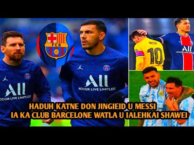 Tiak bakla u paralok ia ka Barca 3snem khlem kren shuh u Messi haduh katne ka jingieid ia ka Barca