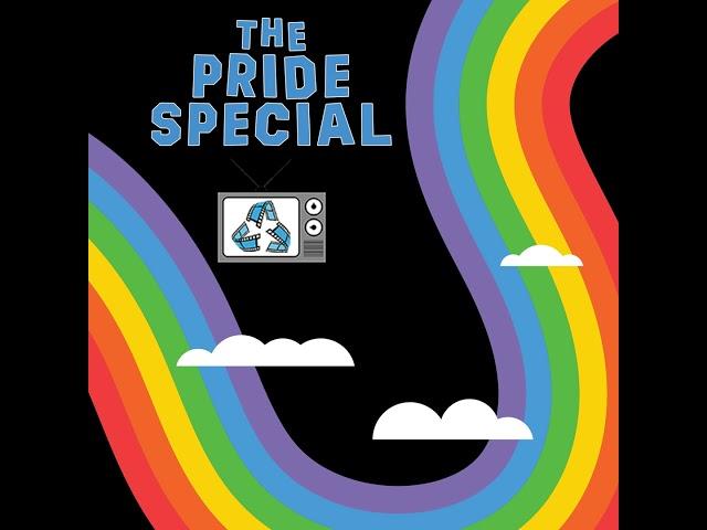 The Pride Special - LGBTQIA+ Representation in Remakes, Reboots & Revivals