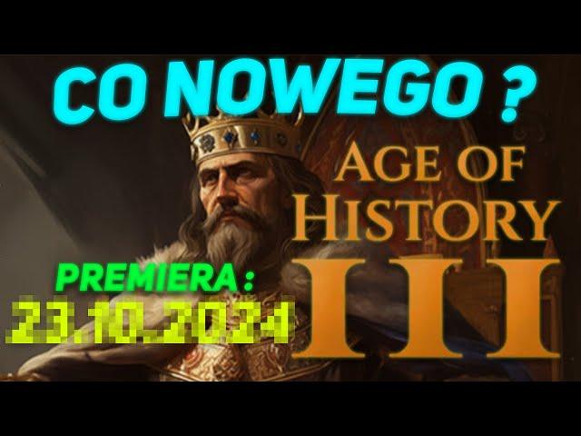 CO NOWEGO w Age of History 3 ?