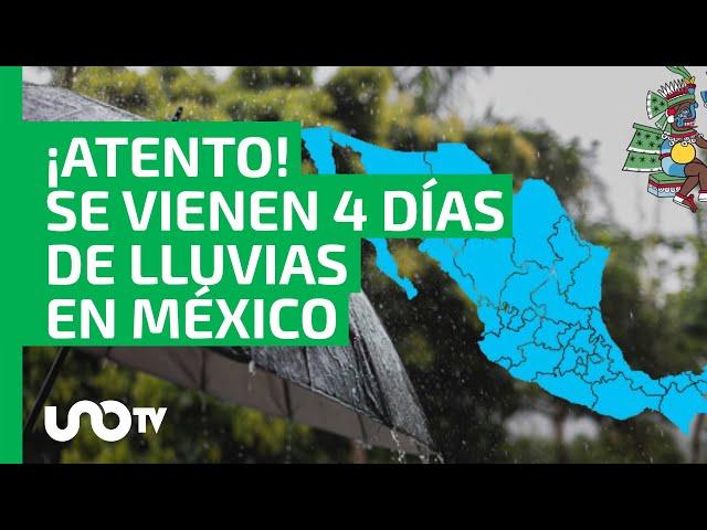 Se vienen tormentones: 4 días de lluvias intensas en estos estados