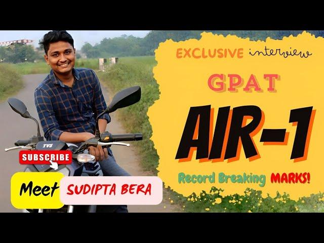 GPAT|| AIR-1|| Record Breaking Marks (401)|| Sudipta Bera