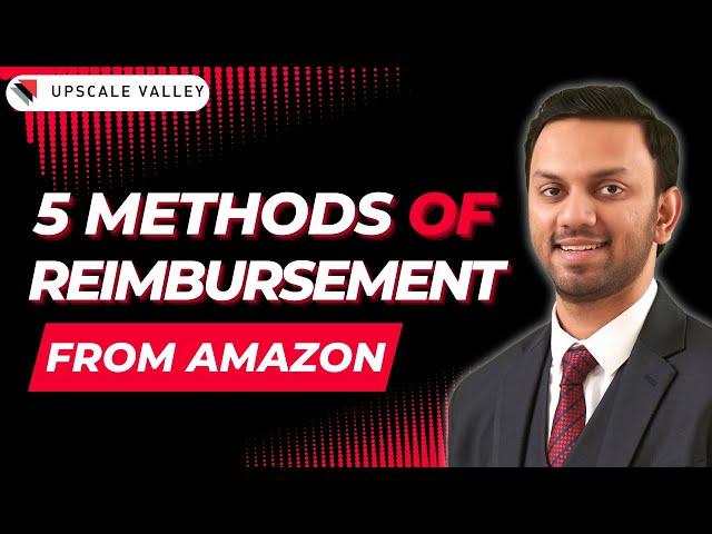 5 Methods Of Reimbursement From Amazon