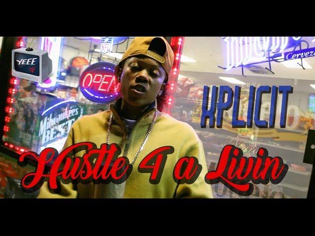 Xplicit Life - "Hustle 4 A Livin" Official Music Video (Snippet) [shot x @yeeetv]