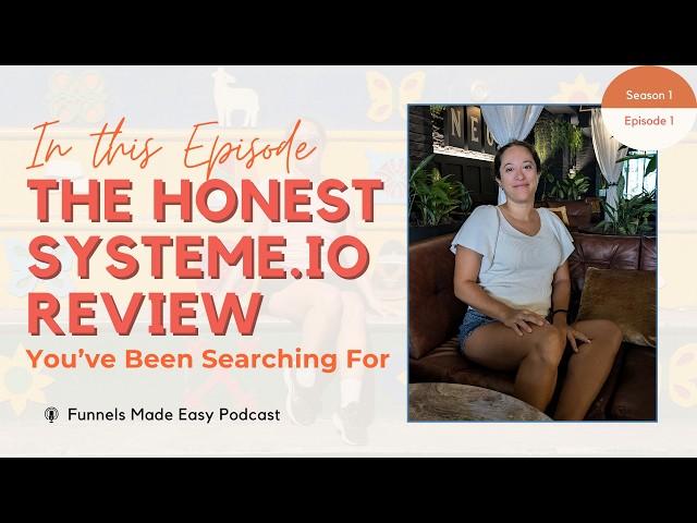 The honest Systeme.io review You've Been Searching For [Podcast]