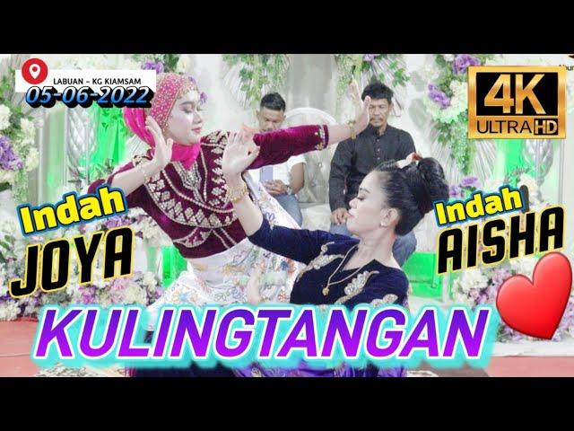 INDAH JOYA & INDAH AISHA - KULINGTANGAN ( 05-06-2022 LABUAN KG KIAMSAM )