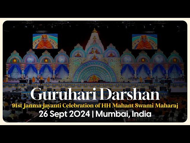 91st Janma Jayanti Celebration of HH Mahant Swami Maharaj, Guruhari Darshan, 26 Sep 2024, Mumbai