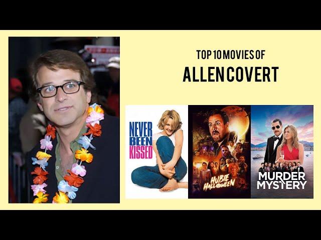 Allen Covert Top 10 Movies | Best 10 Movie of Allen Covert