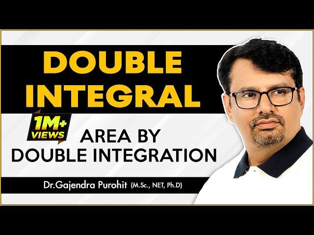 Double Integral & Area By Double Integration | Multiple Integral