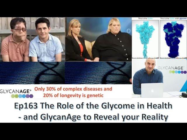 Ep163 The Power of the Glycome in Health: GlycanAge to Reveal your Future