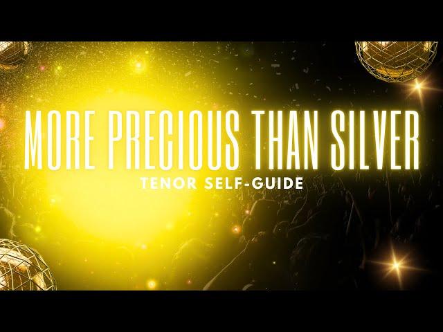 More Precious than Silver (SATB Guide | Tenor)