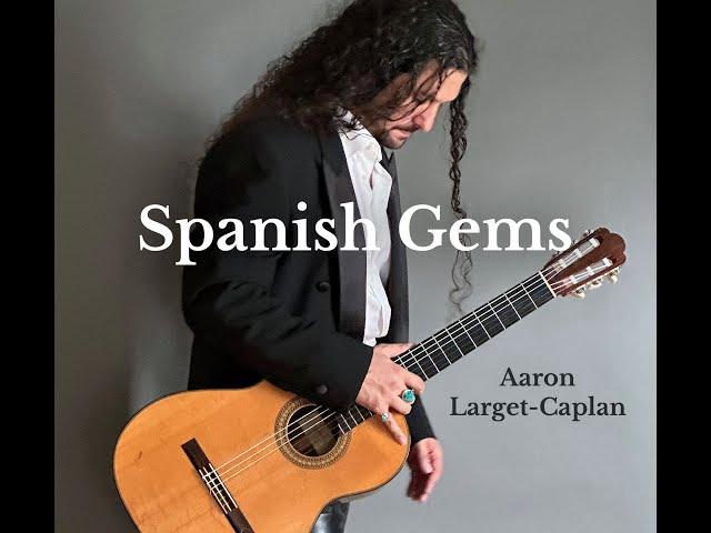 Spanish Gems by Aaron Larget-Caplan