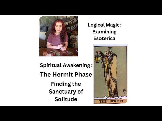 The Sanctuary of Solitude: The Hermit Phase of Spiritual Awakening