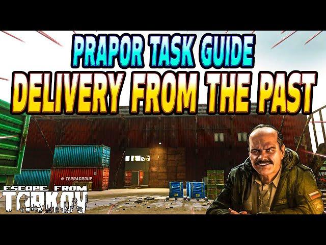 Delivery From The Past - Prapor Task Guide - Escape From Tarkov