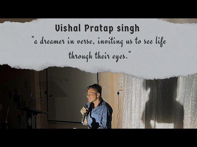 Open mic - Vishal pratap Singh (Batch 2021)
