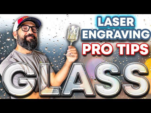 Top 10 Laser Engraving Pro Tips - Glass