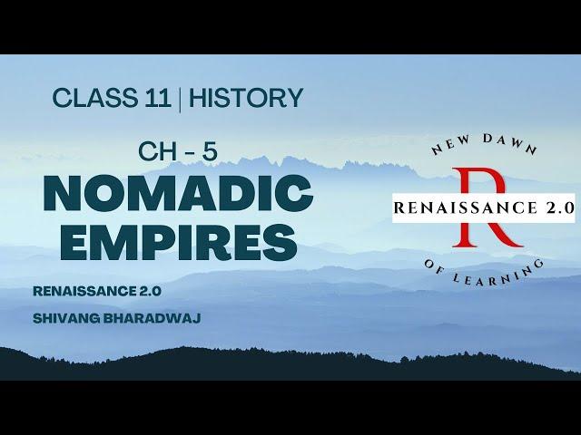 Class 11 History Ch 5 Nomadic Empires With Notes & Important Questions in Hindi