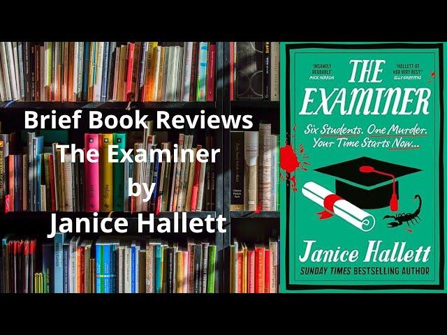 Brief Book Review - The Examiner by Janice Hallett