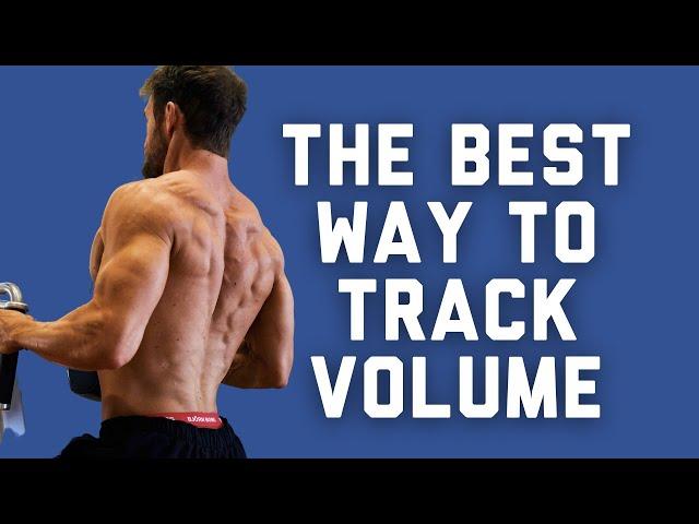 The Best Way to Track Volume for Hypertrophy