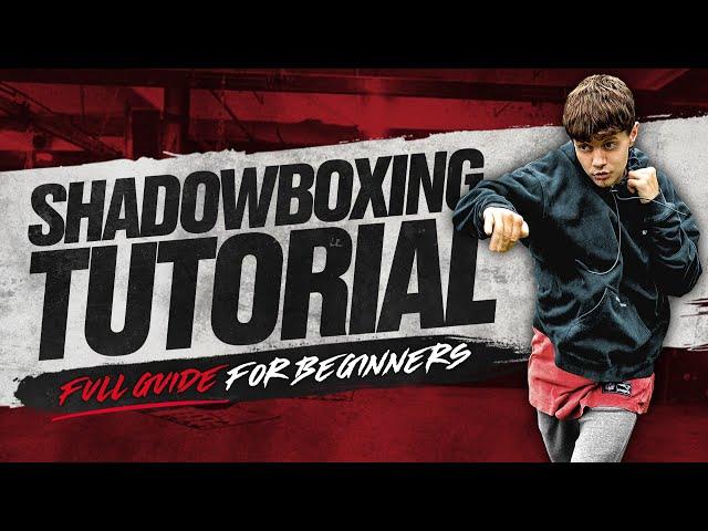 Mastering the Art of Shadowboxing | A Complete Guide for Beginners