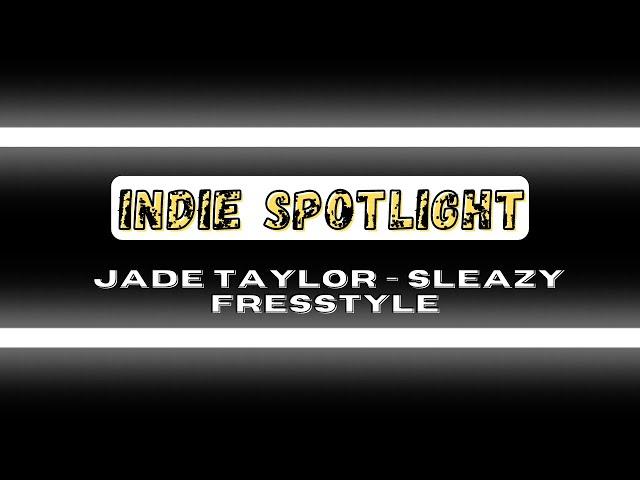 JADE TAYLOR - SLEAZY FREESTYLE FRIDAY