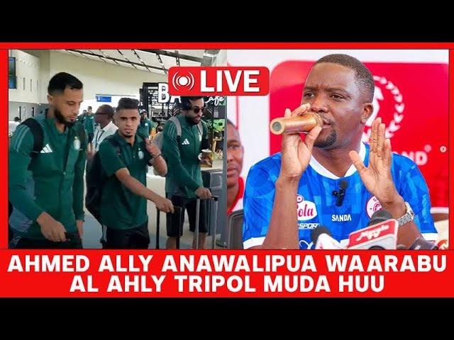  #live AHMED ALLY ANAWALIPUA AL AHLY TRIPOL NA MABAUNSA WAO