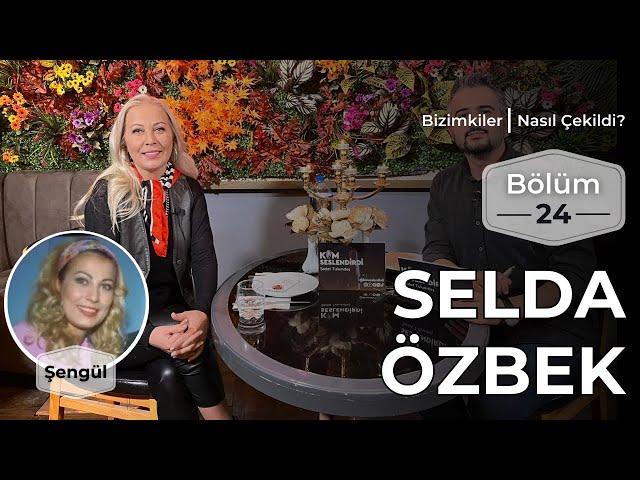 Bizimkiler: Nasıl Çekildi? | 24. Bölüm - Selda Özbek (Orpak) #bizimkiler #seldaözbek #kimseslendirdi