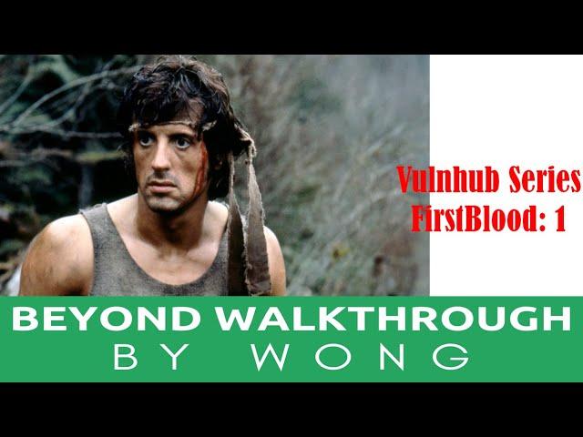 Cyber Security | Ethical Hacking | Pentesting Lab | Vulnhub | Walkthrough |  FirstBlood: 1