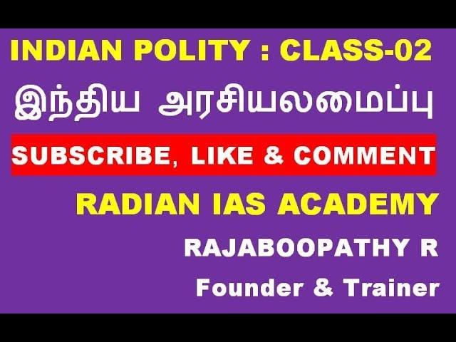 INDIAN POLITY BY RADIAN ACADEMY RAJABOOPATHY CLASS 02
