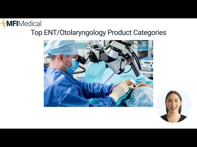 Essential ENT Otolaryngology Equipment: A Comprehensive Guide from MFI Medical