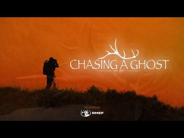 CHASING A GHOST - A FILM BY RMEF LIFE MEMBER JASON MATZINGER